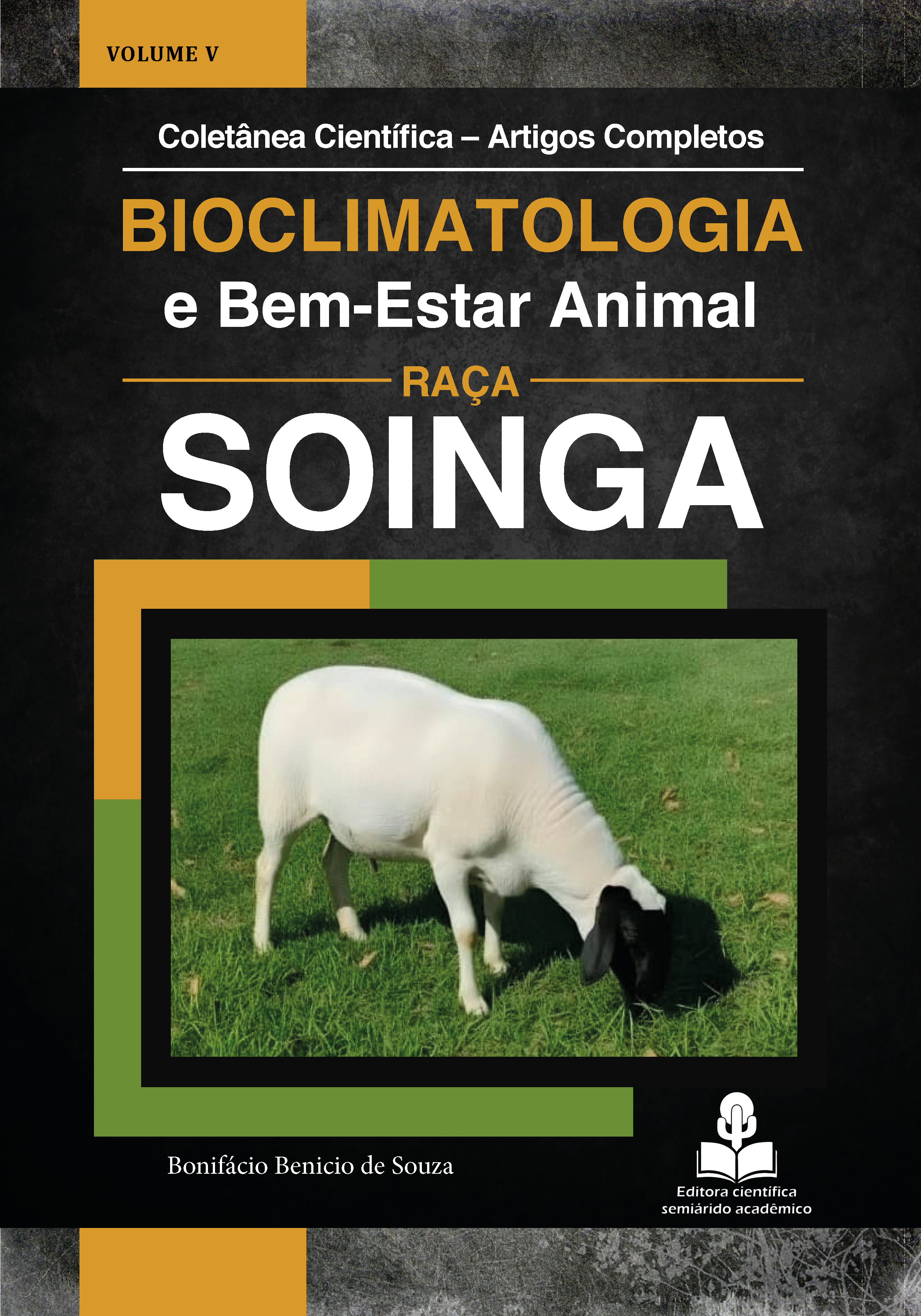 					Visualizar v. 5 n. 1 (2026): Bioclimatologia e Bem-Estar Animal no Semiárido Brasileiro: Coletânea Científica – Artigos Completos – Volume 5 – Raça Ovina Soinga no Semiárido Brasileiro
				