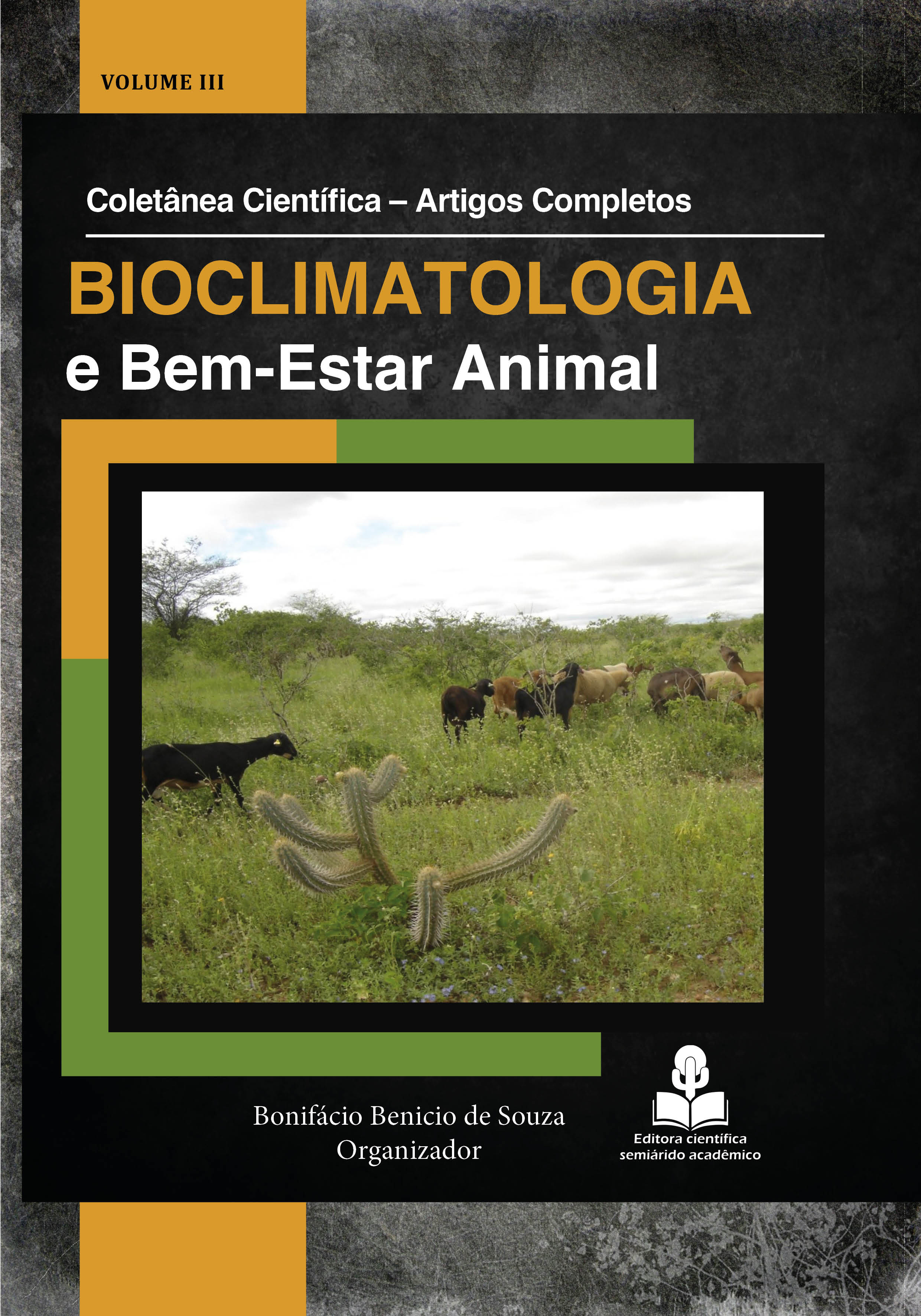 					Visualizar v. 3 (2026): Bioclimatologia e Bem-Estar Animal no Semiárido Brasileiro: Coletânea Científica – Artigos Completos – Volume 3
				